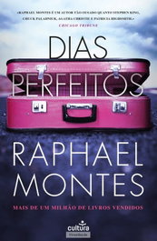 Dias Perfeitos, Raphael Montes - Cultura Editora