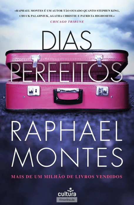 Dias Perfeitos, Raphael Montes - Cultura Editora