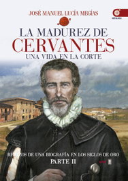 La madurez de Cervantes, Lucía Megías, José Manuel - EDAF EDITORIAL