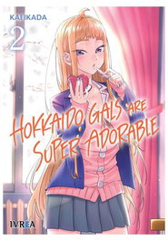 Editorial Ivrea, S.L. HOKKAIDO GALS ARE SUPER ADORABLE 02