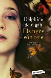 Els nens són reis, Delphine de Vigan - LABUTXACA