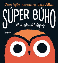 PIPALA, Súper Búho - Sean Taylor