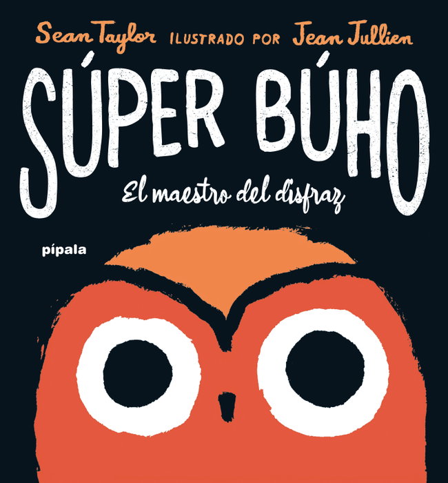 PIPALA, Súper Búho - Sean Taylor