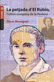 La petjada d'El Rubio, l'últim company de la Pastora, Òscar Meseguer Julian - ONADA EDICIONS