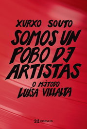 Somos un pobo de artistas, Xurxo Souto - XERAIS