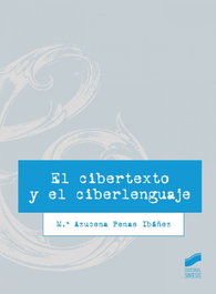 SINTESIS EDITORIAL, EL CIBERTEXTO Y EL CIBERLENGUAJE, Azucena Penas Ibáñez - SINTESIS EDITORIAL