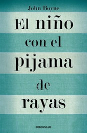 El niño con el pijama de rayas, John Boyne - DEBOLSILLO