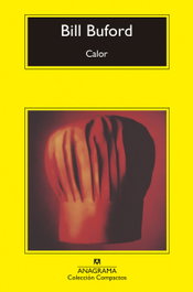 Calor, Bill Buford - ANAGRAMA