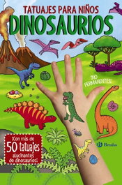 BRUÑO Tatuajes para niños. Dinosaurios, Amanda Lott - BRUÑO