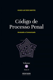 NOVA CAUSA, CÓDIGO DE PROCESSO PENAL VOLUME V TOMO II