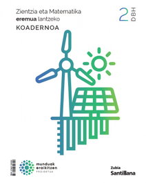 ZUBIA, Cdn ámbito Cient-Tecn 2ESO eus - (EUS).(26).KOAD.ZIENTZIALARI TEKNOLOGIKOA 2.DBH