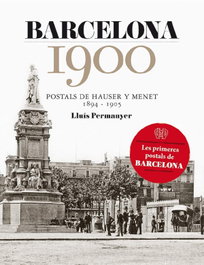 EFADOS, Barcelona 1900. Postals de Hauser y Menet 1894-1905 - Lluís Permanyer