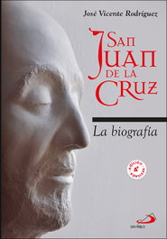 San Juan de la Cruz. Biografía (Rústica), VV.AA. - San Pablo Editorial