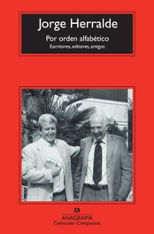 Por orden alfabético, Jorge Herralde - ANAGRAMA