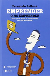 EMPRENDER O NO EMPRENDER, Guadamillas Gómez, Fátima pr./López-Casero Beltrán, Ana Isab/Hernández Perlines, Felipe pr. - Celya Editorial