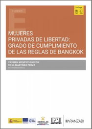 ARANZADI, Mujeres pribadas de libertad:grado de cumplimiento reglas - AA.VV.