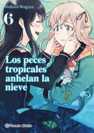 PLANETA COMICS, Los peces tropicales anhelan la nieve nº 06/09, Makoto Hagino - PLANETA COMICS