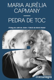 Pedra de toc, Maria Aurèlia Capmany - COMANEGRA