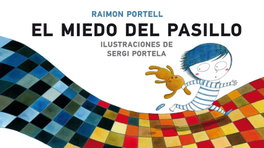 ALGAR EDITORIAL, El miedo del pasillo - ALGAR EDITORIAL