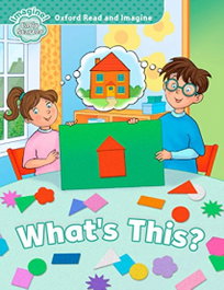 OXFORD UNIVERSITY PRESS, Oxford Read & Imagine Early Starter What's This? - VV.AA.