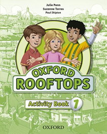 OXFORD UNIVERSITY PRESS, Rooftops 1: Activity Book Pack, Julie Penn - OXFORD UNIVERSITY PRESS