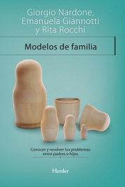 Modelos de familia, Giorgio Nardone; Emanuela Giannotti; Rita Rocchi - HERDER