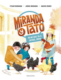 Pa mí que va a nevar, bros, Itziar Miranda - EDELVIVES