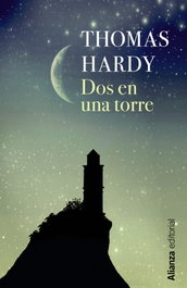 Dos en una torre, Thomas Hardy - ALIANZA
