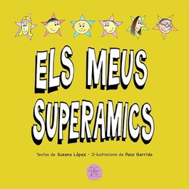 Els Meus Superàmics, Susana López - Excellence Editorial