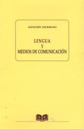 LC, Lengua y medios de comunicaciรª - Asunciร準 Escribano