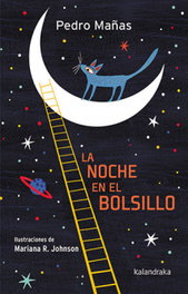 La noche en el bolsillo, Pedro Mañas - KALANDRAKA