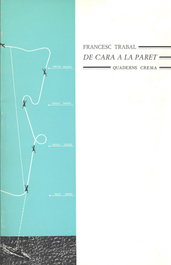 QUADERNS CREMA, De cara a la paret, Francesc Trabal