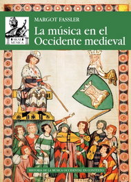 La música en el Occidente medieval, Margot Fassler - AKAL
