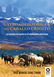 KOLIMA, El verdadero origen del caballo criollo - José Manuel Sanz Timón