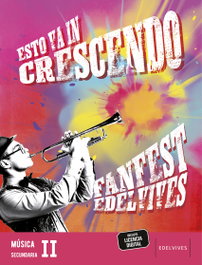 EDELVIVES, Proyecto: FanFest - Música II ESO, (23).MUSICA II (3º-4ºESO) (FANFEST) - EDELVIVES