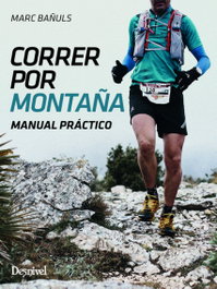 Desnivel, CORRER POR MONTAÑA: MANUAL PRACTICO. - Bañuls, Marc