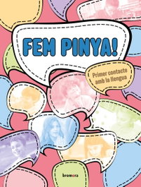 BROMERA, Fem pinya! Primer contacte amb la llengua (nivell A1) - BROMERA