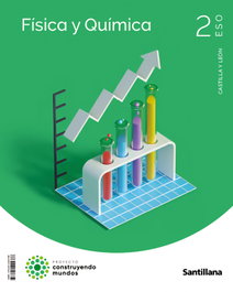 SANTILLANA, FÍSICA Y QUÍMICA 2ºESO. CONSTRUYENDO MUNDOS. CASTILLA LEÓN 2023