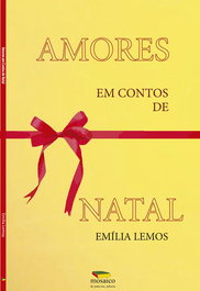AMORES EM CONTOS DE NATAL, Emília Lemos - MOSAICO DE PALAVRAS EDITORA