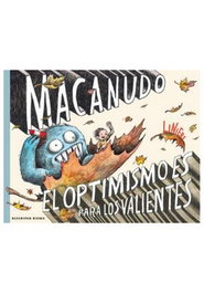 Penguin Random House Grupo Editorial, S.A.U. Macanudo: El optimismo es para los valientes