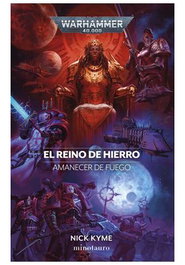 El Reino de Hierro: Amanecer de Fuego 05, Nick Kyme - null