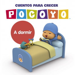 BEASCOA, A DORMIR (POCOYO CUENTOS PARA CRECER) - AAVV