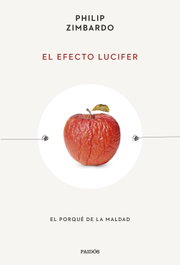 El efecto Lucifer, Philip Zimbardo - PAIDOS