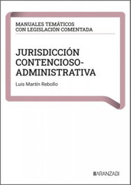 Jurisdicción contencioso-administrativa, Luis Martín Rebollo - ARANZADI