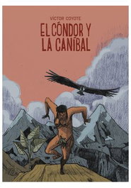 Astisendo Grupo Editorial, S.L. El cóndor y la caníbal