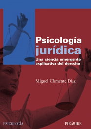 Psicologia juridica, Miguel Clemente Diaz - PIRAMIDE