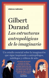 Las estructuras antropológicas de lo imaginario, Gilbert Durand - TAURUS