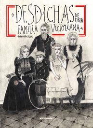 Desdichas de una familia victoriana, Idoia Iribertegui - TRIQUETA VERDE