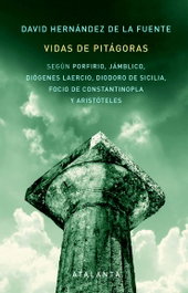 Vidas de Pitágoras, Hernández de la Fuente, David - Atalanta Editorial