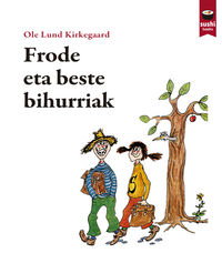 Frode eta beste bihurriak, Ole Lund Kirkegaard - SUSHI BOOKS